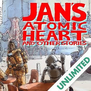 Jan's Atomic Heart and Other Stories